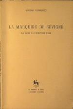 La Marquise de Sevigne. La dame a l'ecritoire d'or