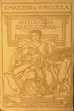 Antologia Carducciana. Poesie e Prose