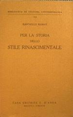 Per la storia dello stile rinascimentale. Il Furioso, il Principe, l'Aminta, la Liberata