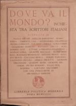 Dove va il mondo?. Inchiesta tra scrittori italiani