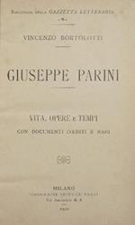 Giuseppe Parini. Vita, opere e tempi. Con documenti inediti e rari