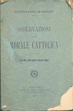 Osservazioni sulla morale cattolica. Parte edita. Parte inedita e pensieri religiosi