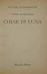 Chiar di luna. Tutte le novelle