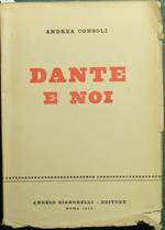 Dante e noi. Letture e postille estetiche, etiche, pedagogiche