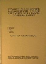 Indagine sulle risorse paesaggistiche e sulle aree verdi della fascia costiera ligure. Aspetto urbanistico