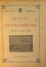 Rivista di cultura marinara. Fra armi e macchine a bordo