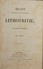 Traité pratique et historique de la lithotritie