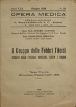 Il gruppo delle febbri tifoidi. Studiato nella etiologia, profilassi, clinica e terapia