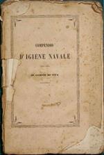 Compendio d'igiene navale. Reassunto sui lavori di Fonssagrives