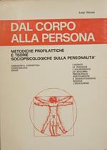 Dal corpo alla persona. Metodiche profilattiche e teorie sociopsicologiche sulla personalità