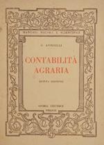 Contabilità agraria. Ad uso degli Istituti Tecnici Agrari e per Geometri, dei Professionisti e degli Agricoltori