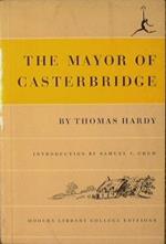 The Major of Casterbridge. Life and Death of a Man of Character