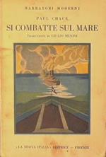 Si combatte sul mare