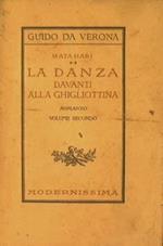 Mata Hari. La danza davanti alla ghigliottina