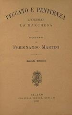 Peccato e penitenza. L'oriolo + La marchesa