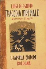 Tragedia Imperiale. Romanzo Storico