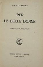 Per le belle donne