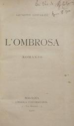 L' ombrosa. Romanzo