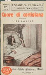 Cuore di cortigiana. Romanzo