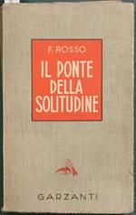 Il ponte della solitudine. Romanzo