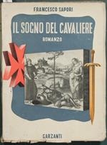 Il sogno del cavaliere. Romanzo