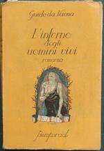 L' inferno degli uomini vivi. Romanzo