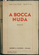 A bocca nuda. Romanzo