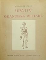 Servitù e grandezza militare