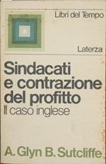 Sindacati e contrazione del profitto. Il caso inglese