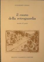 Il canto della retroguardia. Raccolta di poesie