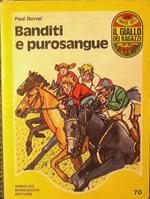 Banditi e purosangue