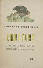 Creature. Quadri di vita per la gioventù