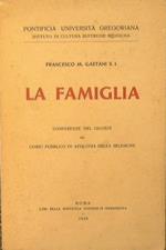 La famiglia. Conferenze del giovedì nel corso pubblico di Apolonia della religione