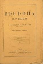 Le Bouddha et sa religion