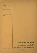 Famiglie di oggi e mondo sociale in trasformazione. Atti della XXVII Settimana Sociale dei Cattolici d'Italia