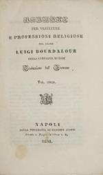 Sermoni per vestiture e professioni religiose del padre Luigi Bourdaloue della Compagnia di Gesù