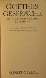 Goethes Gespräche Ohne Die Gespräche Mit Eckermann