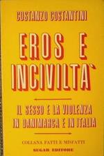 Eros e inciviltà. Il sesso e la violenza in Danimarca e in Italia