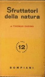 Sfruttatori della natura