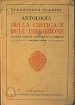 Antologia della critica e dell'erudizione. Coordinata allostudio della storia letteraria italiana