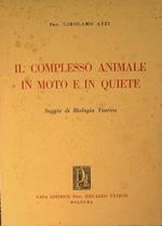 Il complesso animale in moto ed in quiete. Saggio di Biologia Teorica