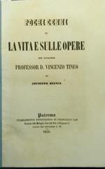 Pochi cenni su la vita e sulle opere del Cavaliere Professor D. Vincenzo Tineo