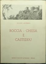 Roccia Chiesa e Casteddu