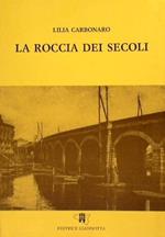 La roccia dei secoli