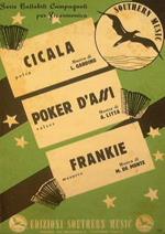 Cicala ( polka ) - Poker d'assi ( valzer ) - Frankie ( mazurka )