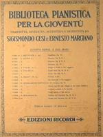 Biblioteca pianistica per la Gioventù.Quarta serie:a due mani