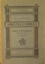 La vita Domestica e Pubblica dei Greci e dei Romani brevemente esposta