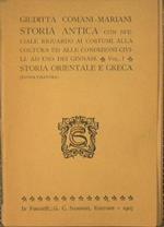 Storia Antica. Storia Orientale e Greca. Con speciale riguardo ai costumi, alla coltura ed alle condizioni civili