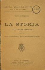 La storia. Età epoche e periodi