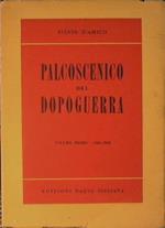 Palcoscenico del dopoguerra (Vol. I 1945. 1948)